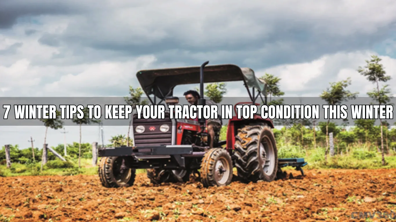 7 Winter Tips to Keep Your Tractor in Top Condition This Winter