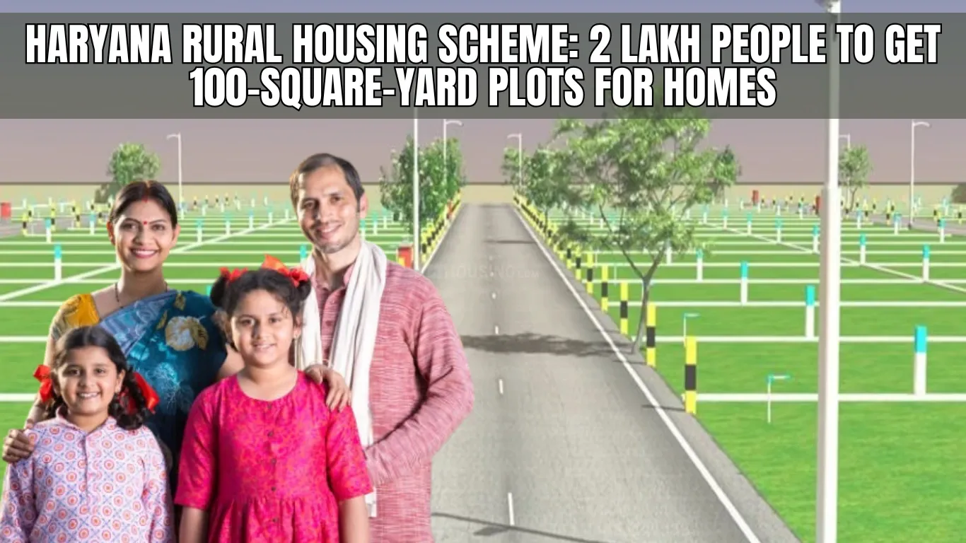 Haryana Rural Housing Scheme: 2 Lakh People to Get 100-Square-Yard Plots for Homes