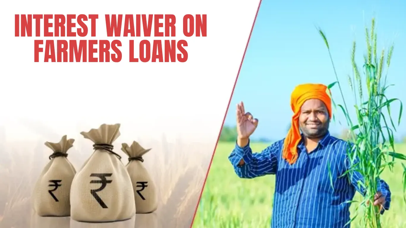 Interest Waiver on Farmers Loans: An Urgent Call