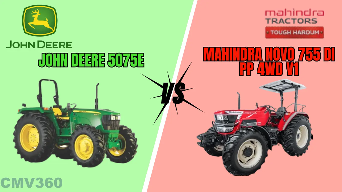 John Deere 5075E vs Mahindra Novo 755 DI Comparison: Features, Power, and Lifting Capacity