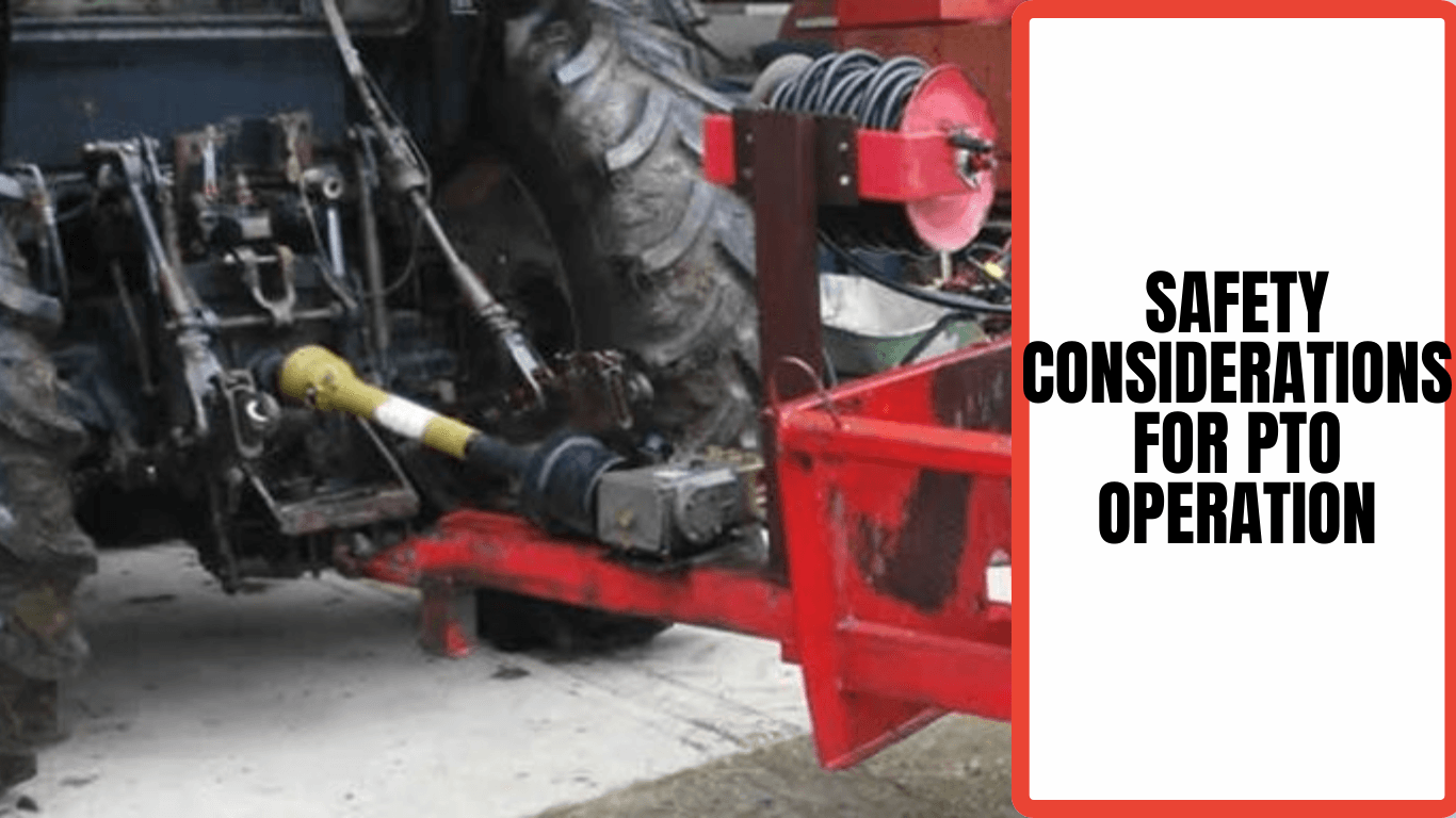 Safety Considerations for PTO Operations