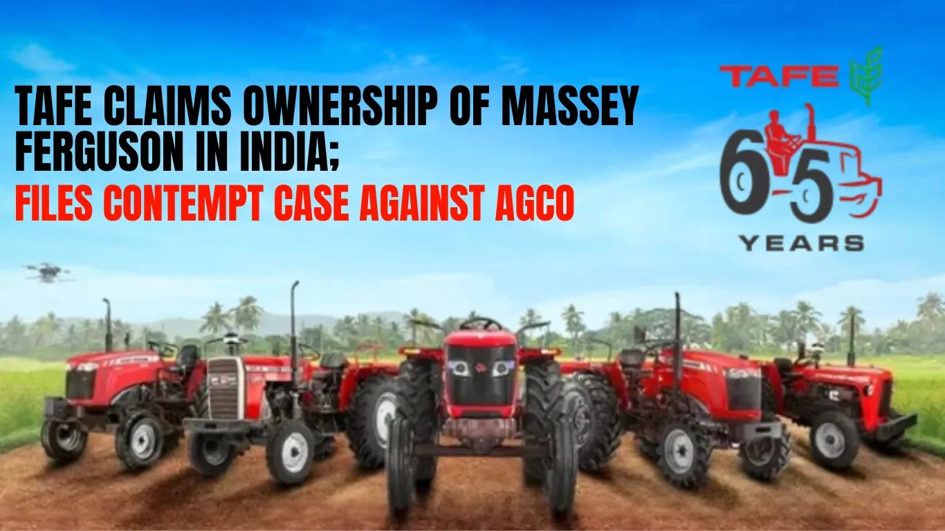 TAFE Claims Ownership of Massey Ferguson in India; Files Contempt Case Against AGCO