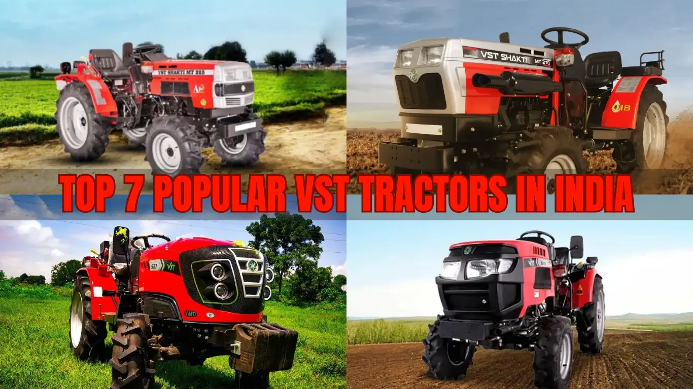 Top 7 Popular VST Tractors In India: Prices & Specifications