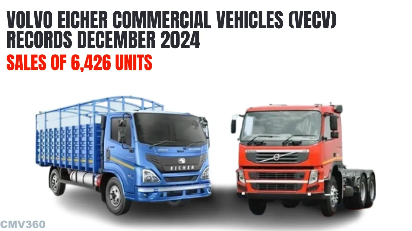 Volvo Eicher Commercial Vehicles (VECV) Records December 2024 Sales of 6,426 Units