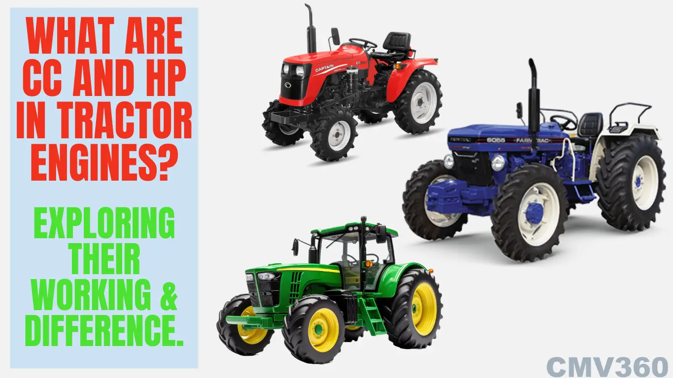 What are CC and HP in Tractor Engines? Exploring their Working & Difference.